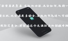 关于TP钱包（TP Wallet），它